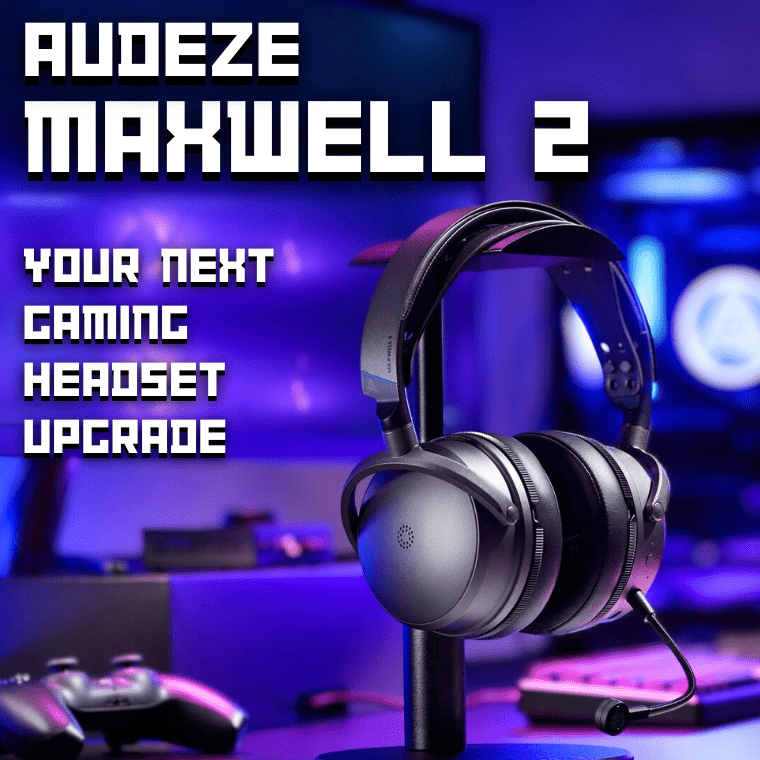Audeze Maxwell 2 Review: Your Next Gaming Headset Upgrade