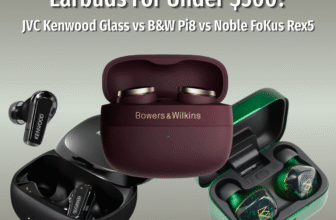Which are the Best True Wireless Earbuds for Under $500?